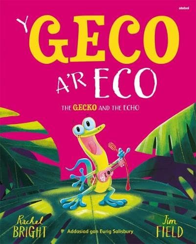 Cover of Y Geco a'r Eco / The Gecko and the Echo