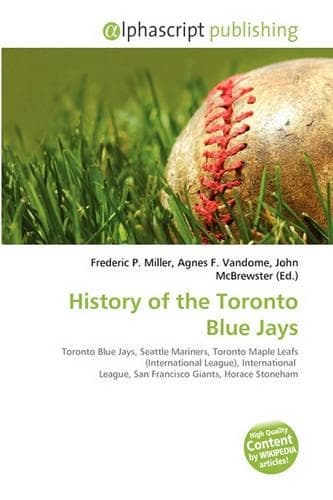 Cover of History of the Toronto Blue Jays