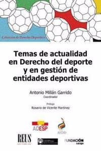 Cover of Temas de actualidad en Derecho del deporte y en gestion de entidades deportivas