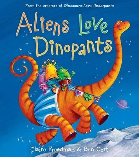 Cover of Aliens Love Dinopants