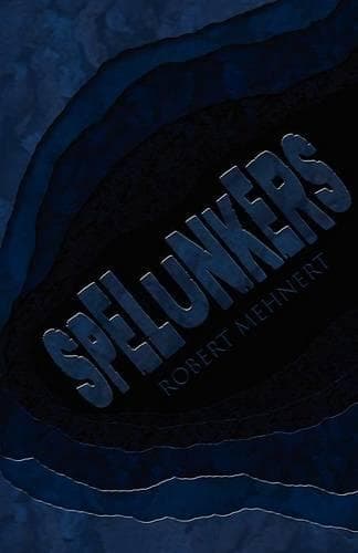 Cover of Spelunkers