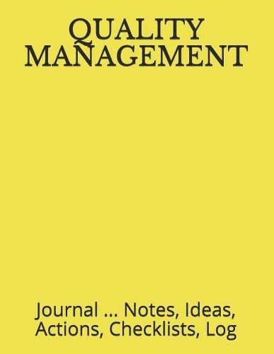 Cover of Quality Management: Journal ... Notes, Ideas, Actions, Checklists, Log
