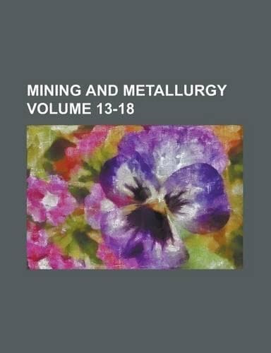 Cover of Mining and Metallurgy Volume 13-18