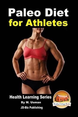 Cover of Paleo Diet for Athletes - Health Learning Series