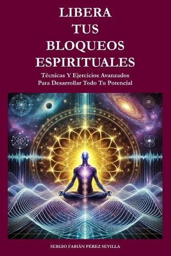 Cover of Libera Tus Bloqueos Espirituales