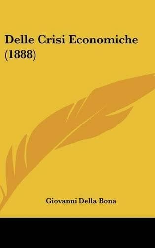 Cover of Delle Crisi Economiche (1888)