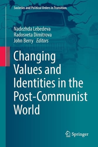 Cover of Changing Values and Identities in the Post-Communist World