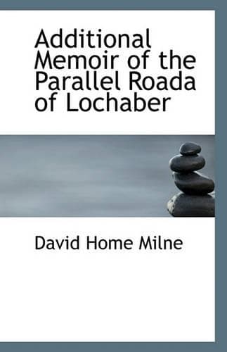 Cover of Additional Memoir of the Parallel Roada of Lochaber