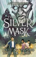 Cover of The Silver Mask (Magisterium #4)