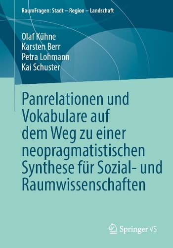 Cover of Panrelationen und Vokabulare auf dem Weg zu einer neopragmatistischen Synthese für Sozial- und Raumwissenschaften