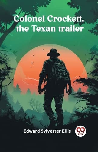 Cover of Colonel Crockett, the Texan trailer (Edition2024)