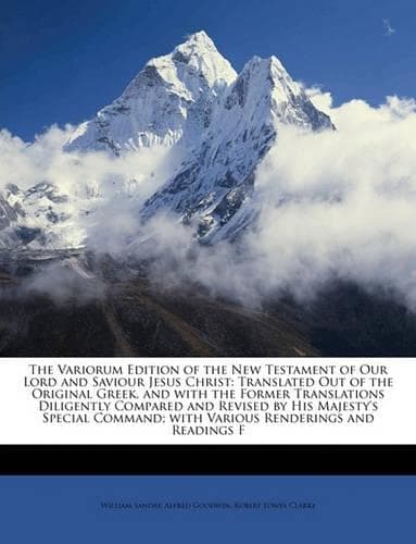 Cover of The Variorum Edition of the New Testament of Our Lord and Saviour Jesus Christ