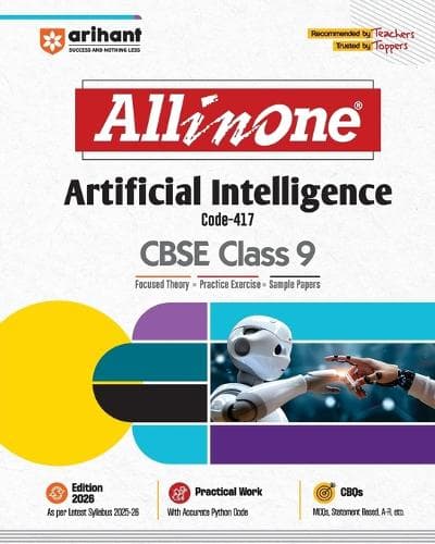 Cover of Arihant All in One Artificial Intelligence Class 9 for CBSE Exams 2025-26 as per latest syllabus CBQs, Focused Theory, Practice Exercises, Sample Papers