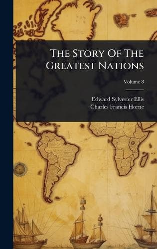 Cover of The Story Of The Greatest Nations