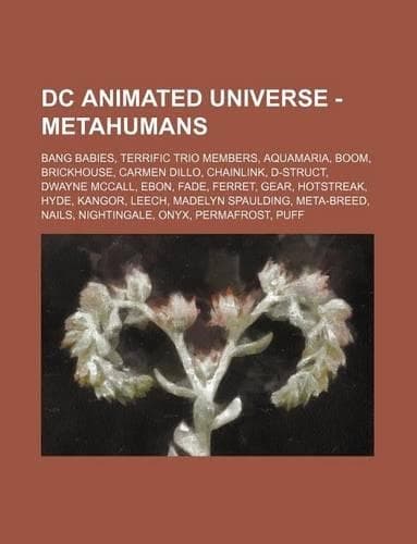 Cover of DC Animated Universe - Metahumans