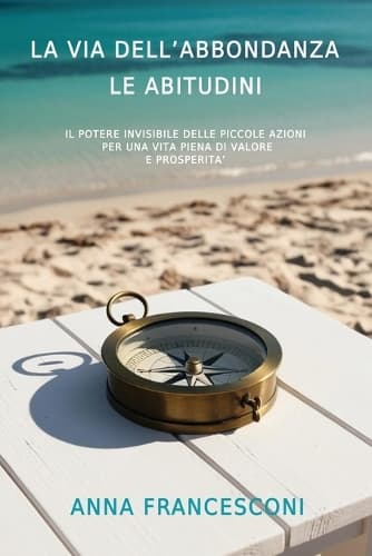 Cover of La Via Dell'abbondanza Le Abitudini