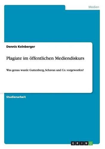 Cover of Plagiate im öffentlichen Mediendiskurs