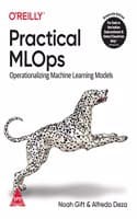 Cover of Practical MLOps: Operationalizing Machine Learning Models (Grayscale Indian Edition)