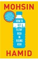 Cover of How to Get Filthy Rich in Rising Asia