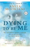Cover of Dying to be Me