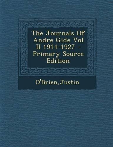 Cover of The Journals of Andre Gide Vol II 1914-1927: (English)