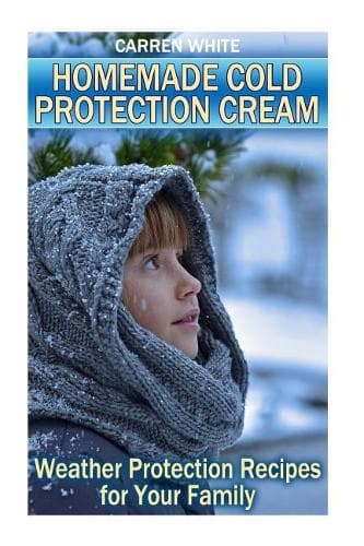 Cover of Homemade Cold Protection Cream