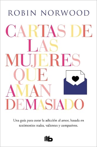 Cover of Cartas de las mujeres que aman demasiado / Letters from Women Who Love Too Much