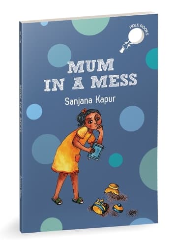 Cover of Mum in a Mess: A Young Girl Supporting Her Mother Through Tough Times 7+ Years