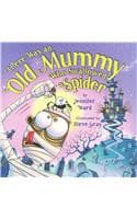 Cover of There Was an Old Mummy Who Swallowed a Spider