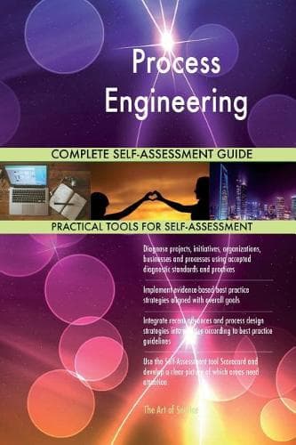 Cover of Process Engineering Complete Self-Assessment Guide