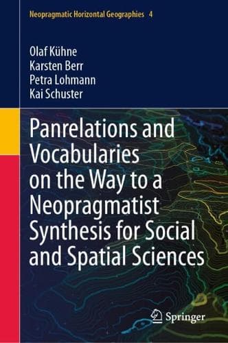 Cover of Panrelations and Vocabularies on the Way to a Neopragmatist Synthesis for Social and Spatial Sciences