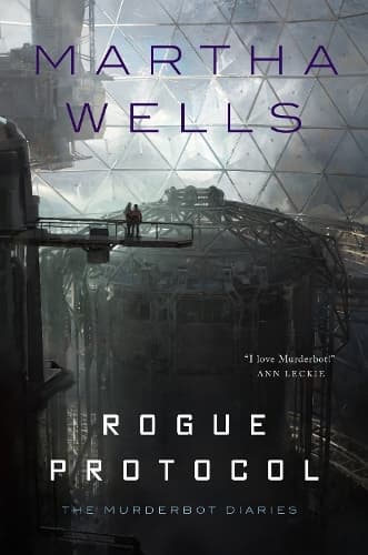 Cover of Rogue Protocol: The Murderbot Diaries(The Murderbot Diaries)
