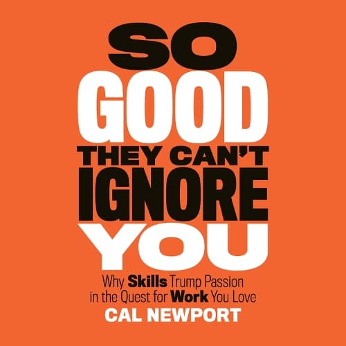 Cover of So Good They Can't Ignore You