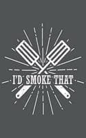 Cover of I'd Smoke That