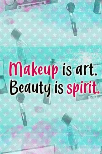 Cover of Makeup Is Art. Beauty Is Spirit.