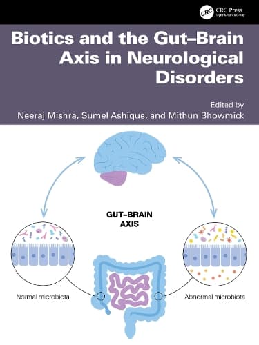 Cover of Biotics and the Gut–Brain Axis in Neurological Disorders