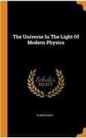 Cover of The Universe in the Light of Modern Physics