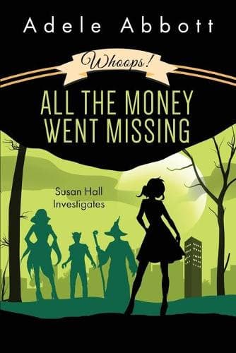Cover of Whoops! All The Money Went Missing