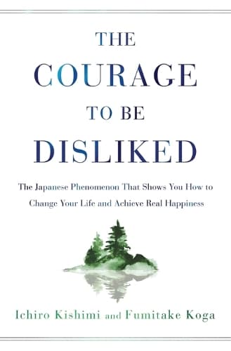 Cover of Courage to Be Disliked
