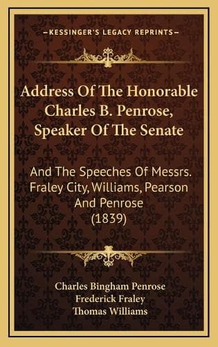 Cover of Address Of The Honorable Charles B. Penrose, Speaker Of The Senate