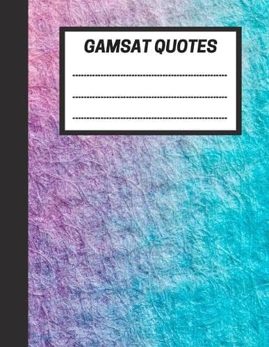 Cover of GAMSAT Quotes