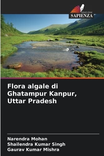Cover of Flora algale di Ghatampur Kanpur, Uttar Pradesh