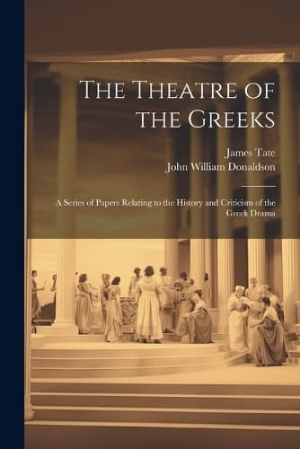 Cover of The Theatre of the Greeks