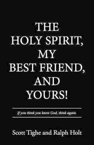 Cover of The Holy Spirit, My Best Friend, and Yours!