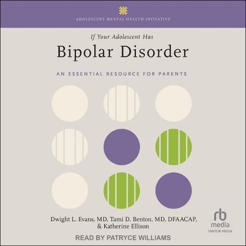 Cover of If Your Adolescent Has Bipolar Disorder