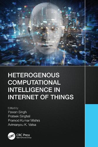 Cover of Heterogenous Computational Intelligence in Internet of Things