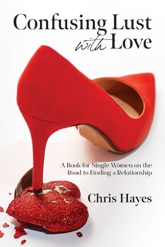 Cover of Confusing Lust with Love