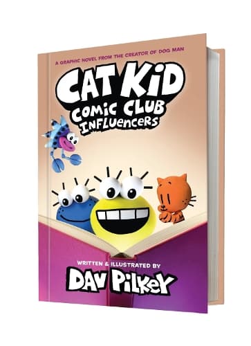 Cover of Cat Kid Comic Club 5: Influencers: from the creator of Dog Man