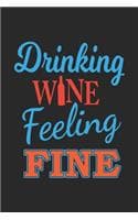 Cover of drinking wine feeling fine