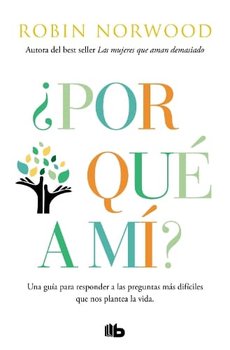 Cover of ¿Por qué a mí? / Why Me? Why This? Why Now?: A Guide to Answering Life's Toughest Questions